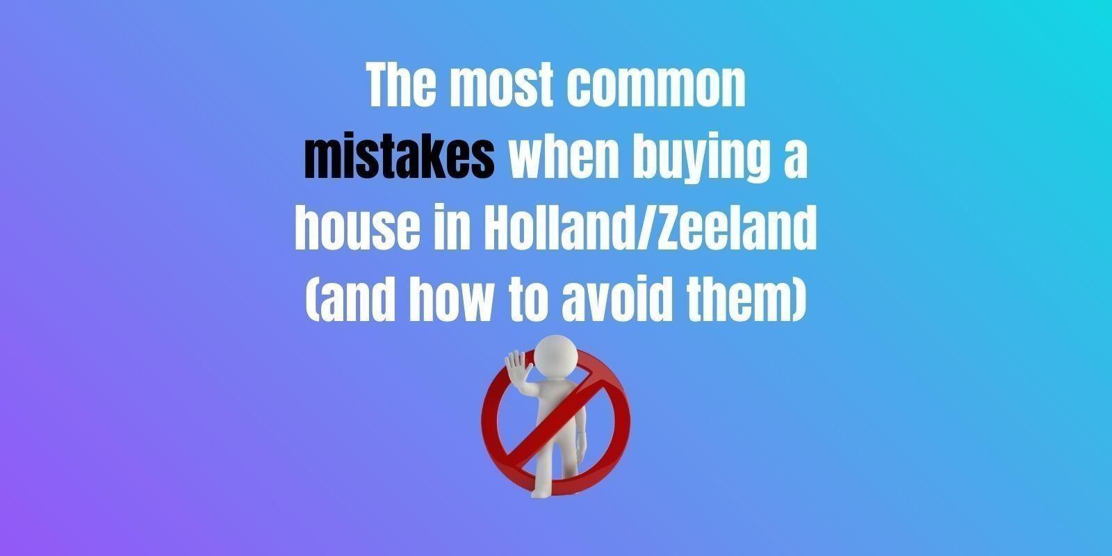 Common Mistakes When Buying a House in Holland/Zeeland MI