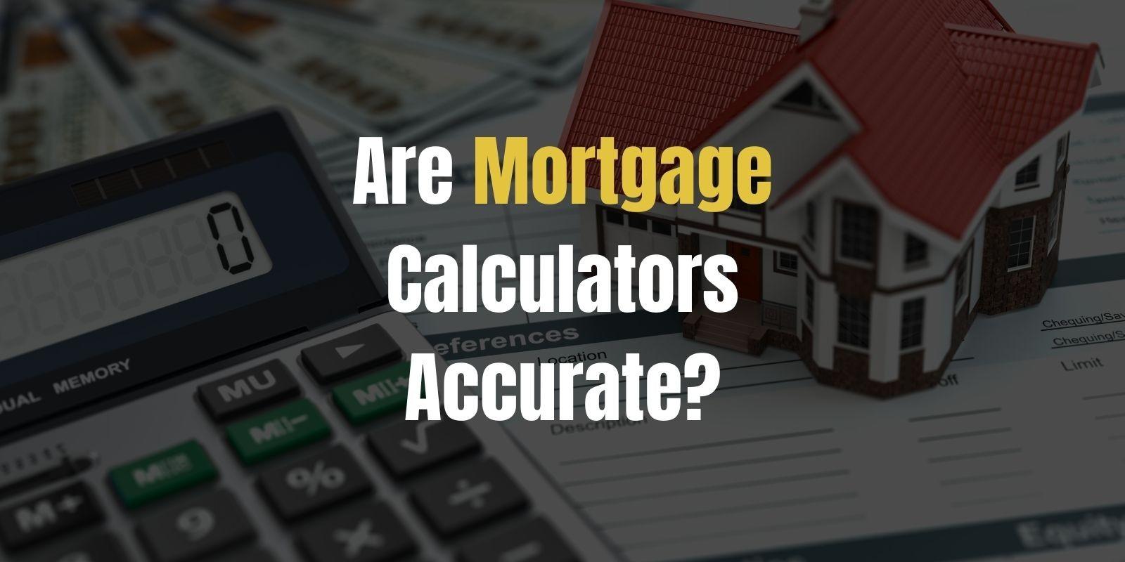 Are Mortgage Calculators Reliable for Michigan Buyers?